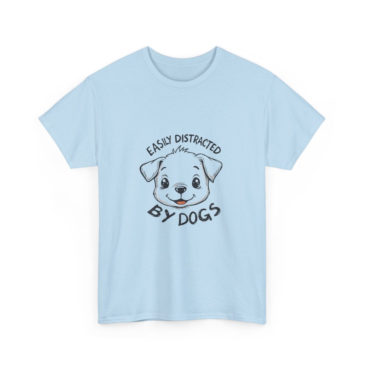Dog Lover Tee - Distracted by dogs - Buy That Thang