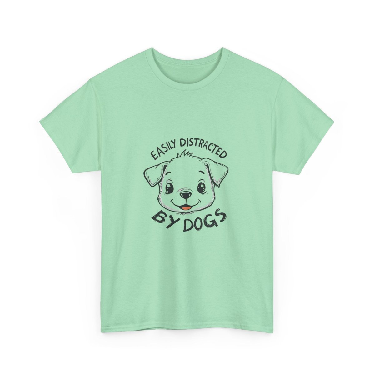 Dog Lover Tee - Distracted by dogs - Buy That Thang