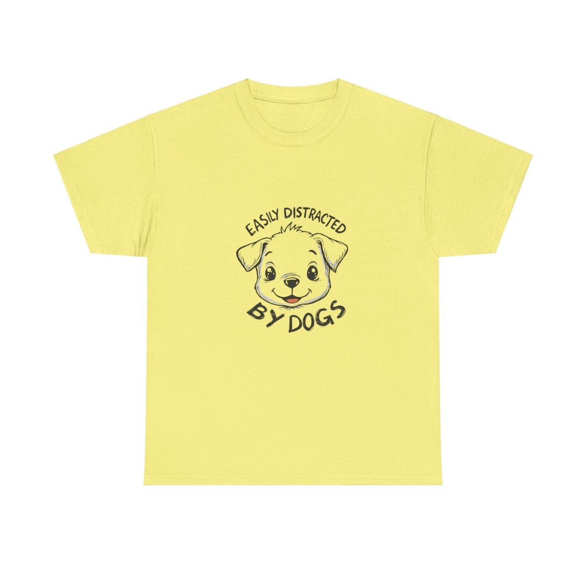 Dog Lover Tee - Distracted by dogs - Buy That Thang