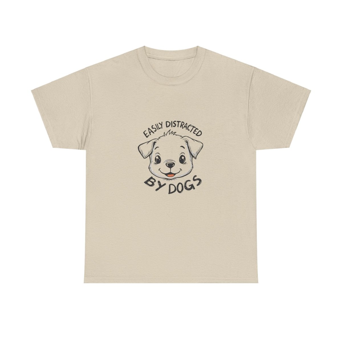 Dog Lover Tee - Distracted by dogs - Buy That Thang