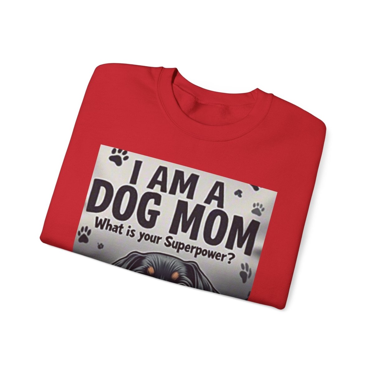 Crewneck Sweatshirt Dog Mom Superpower Design - Buy That Thang