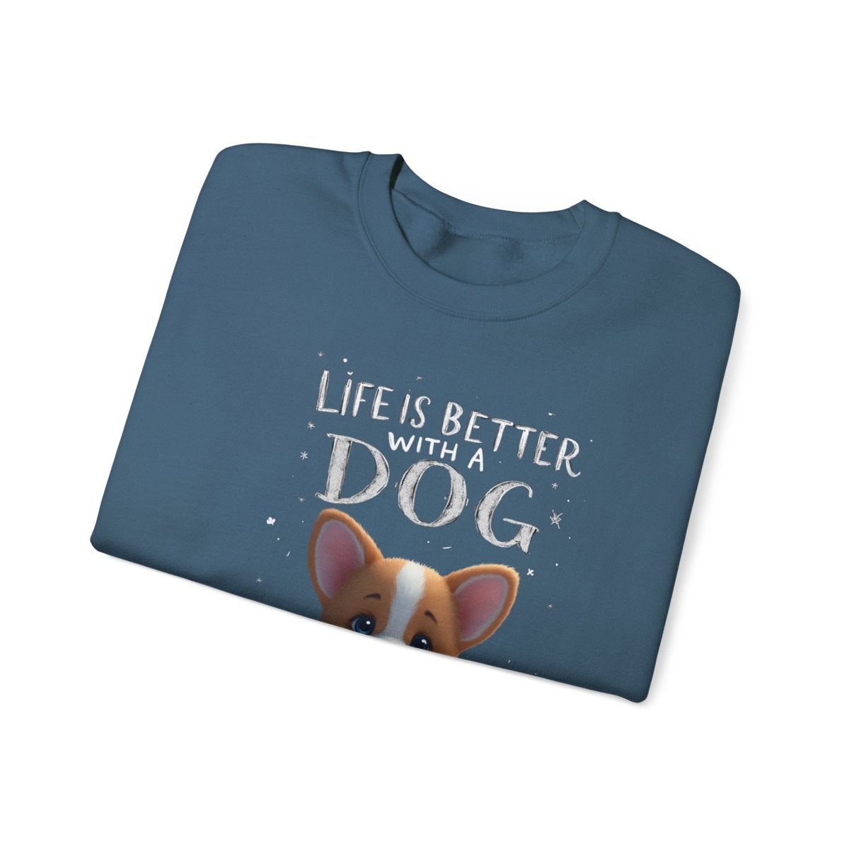 Crewneck Sweatshirt - Corgi Lovers Life is Better With a Dog - Buy That Thang