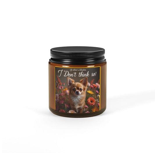Candle - Life without a Chihuahua Scented Soy Candle - Buy That Thang