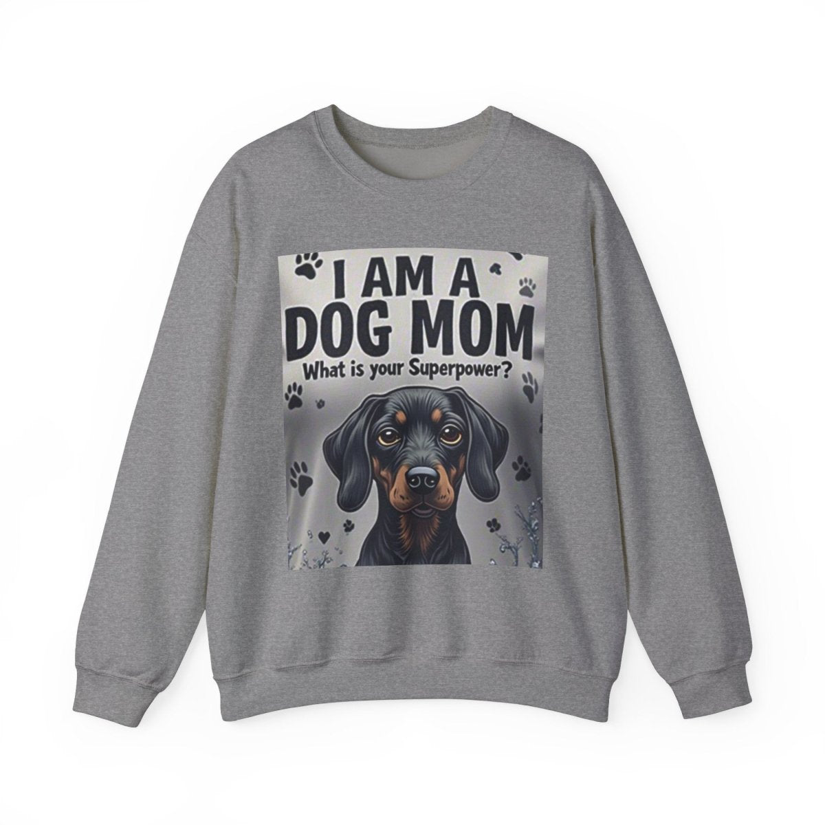 Crewneck Sweatshirt Dog Mom Superpower Design - Buy That Thang