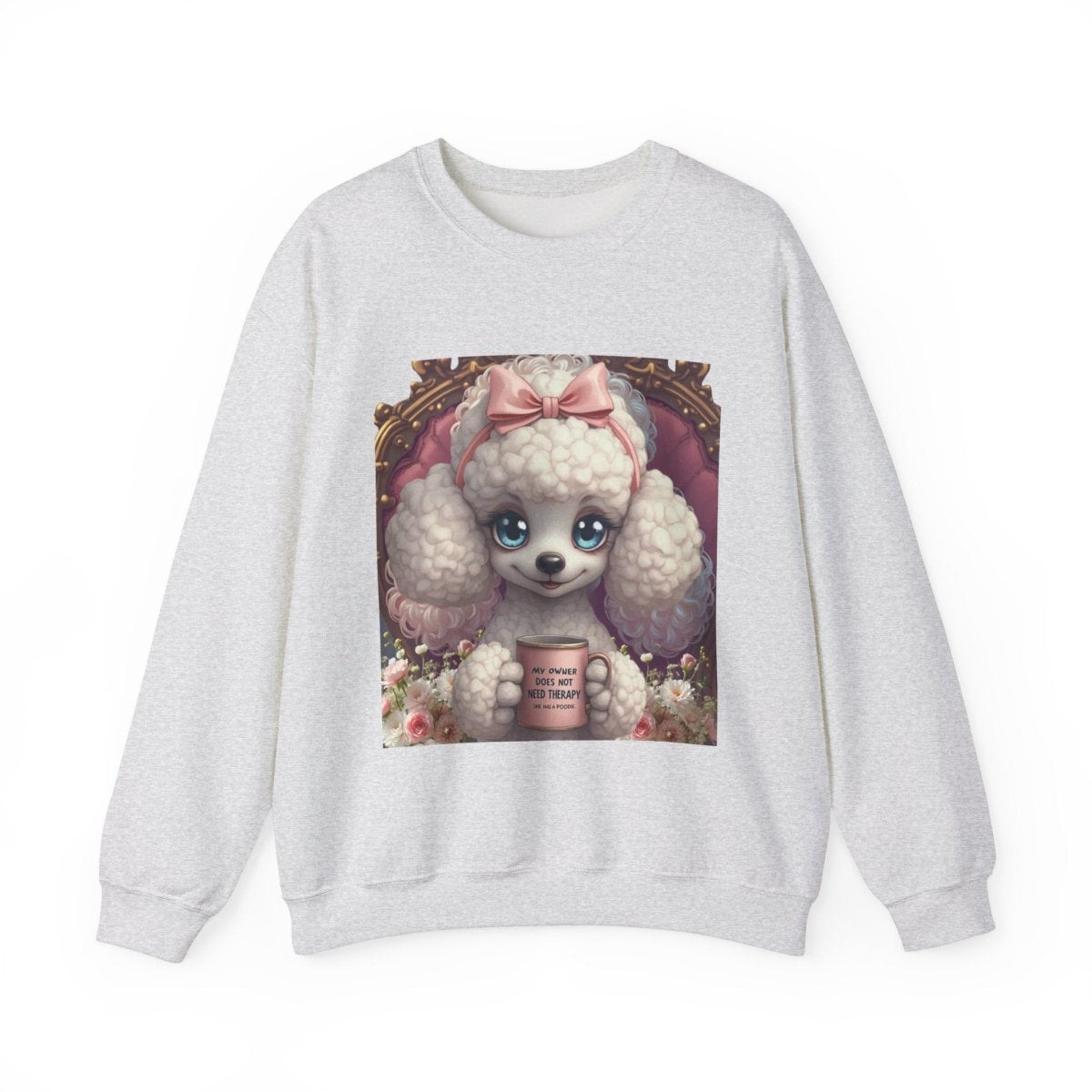 Poodle Therapist Sweatshirt - Buy That Thang