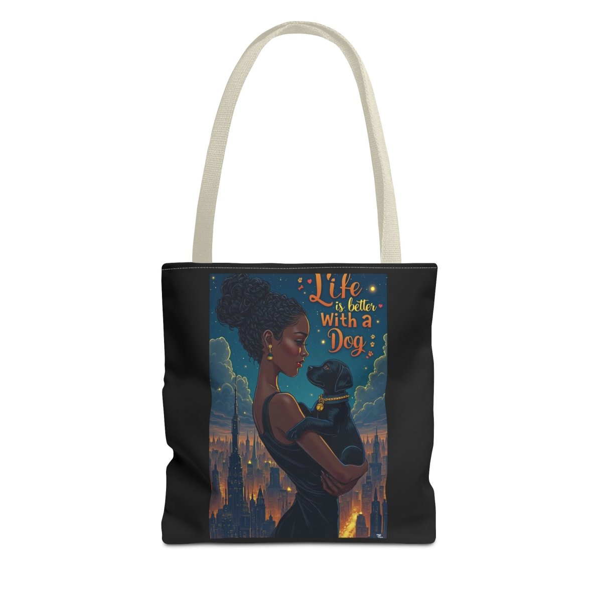Dog Lover Tote Bag - Life with a Dog is Better - Buy That Thang
