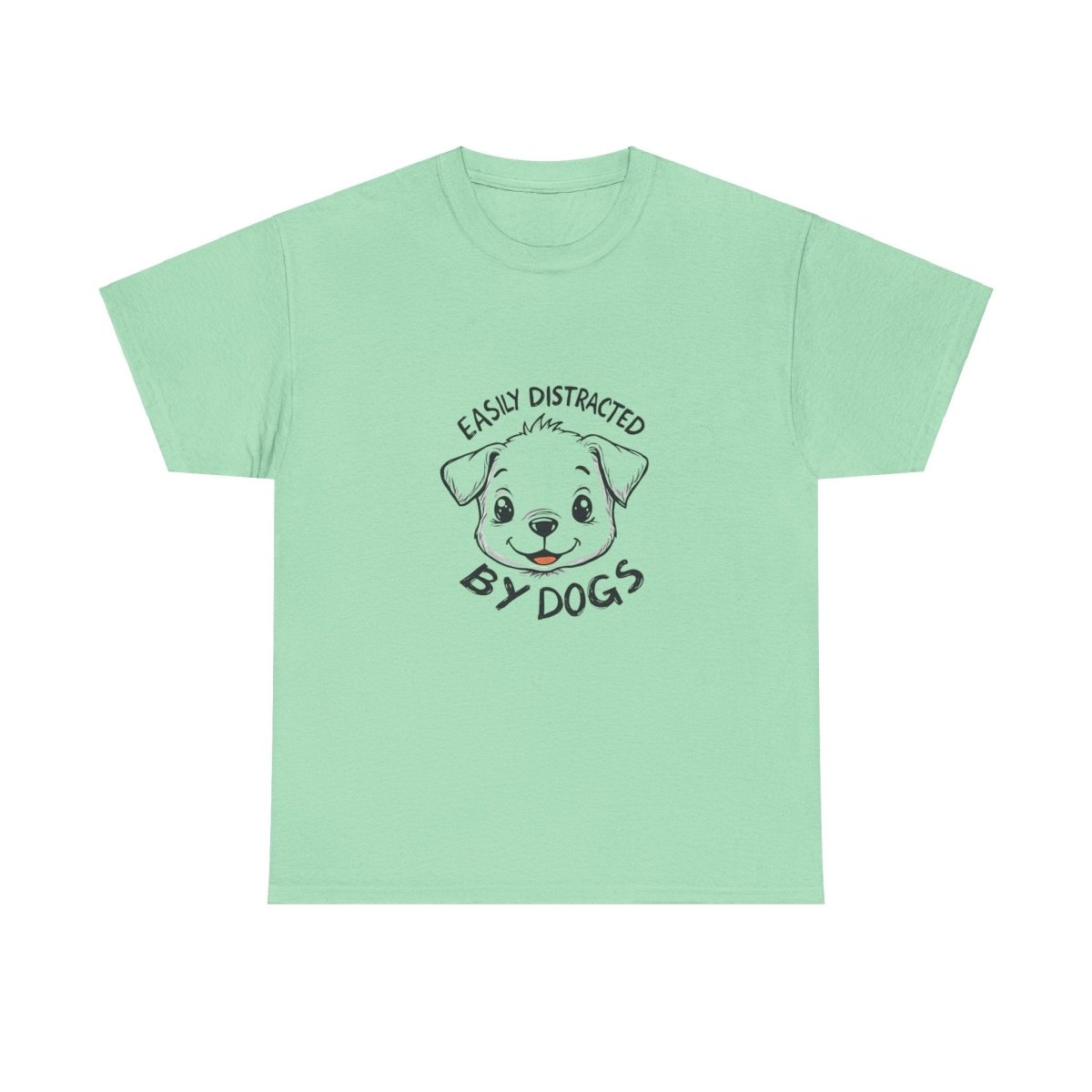 Dog Lover Tee - Distracted by dogs - Buy That Thang