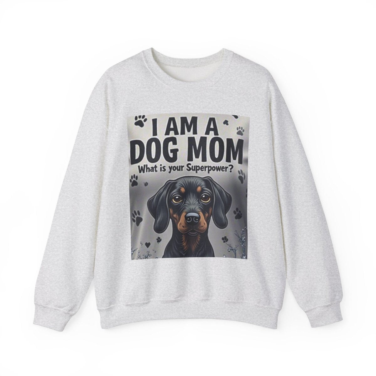 Crewneck Sweatshirt Dog Mom Superpower Design - Buy That Thang