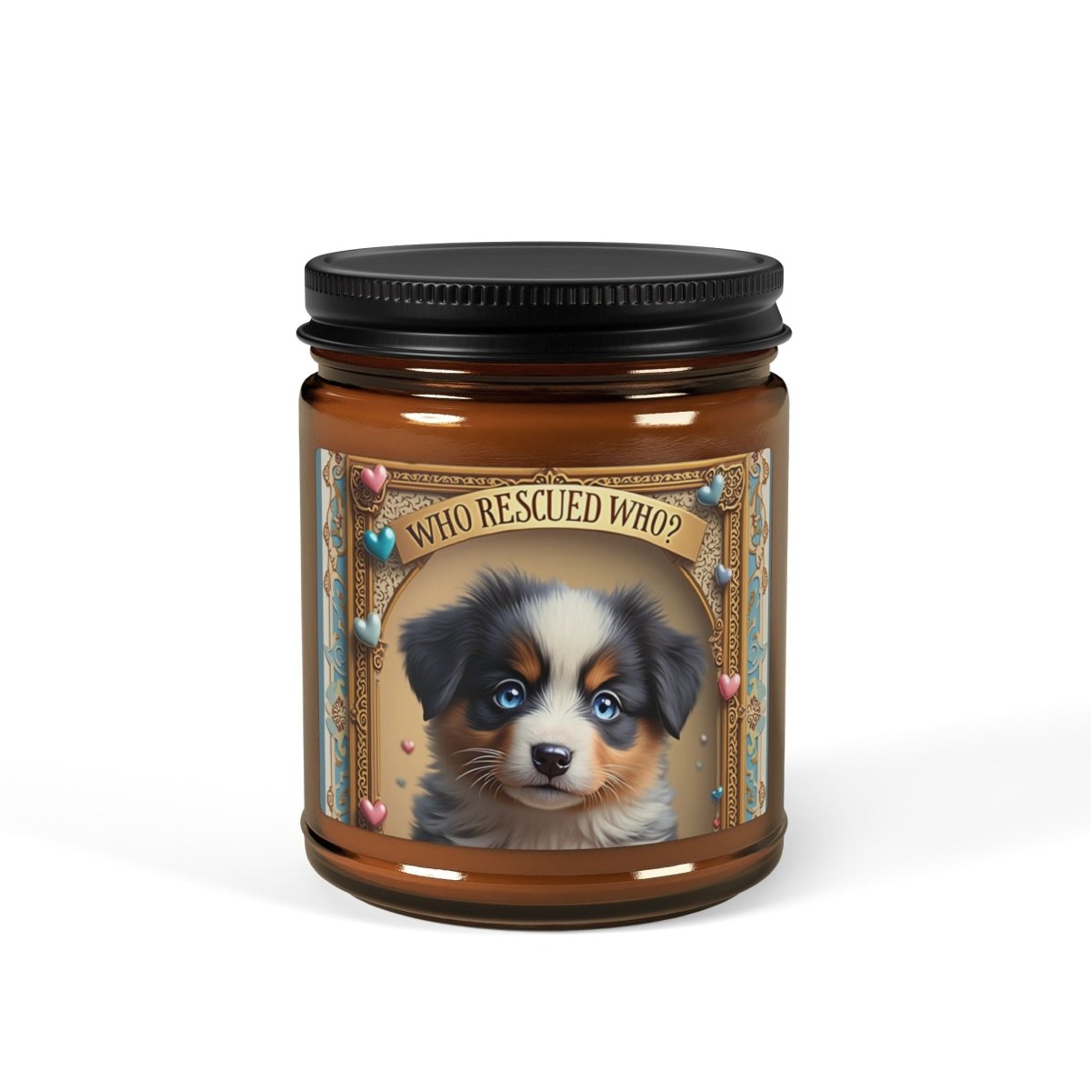 Soy Candle - Who Rescued Who Aussie Design - Buy That Thang