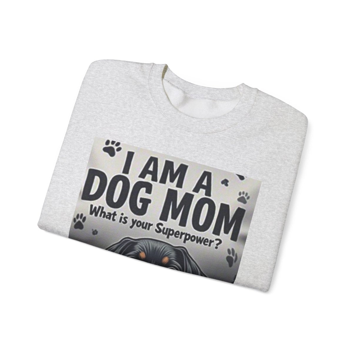 Crewneck Sweatshirt Dog Mom Superpower Design - Buy That Thang