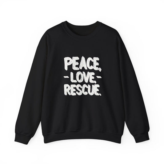 Sweatshirt Peace Love Rescue - Buy That Thang
