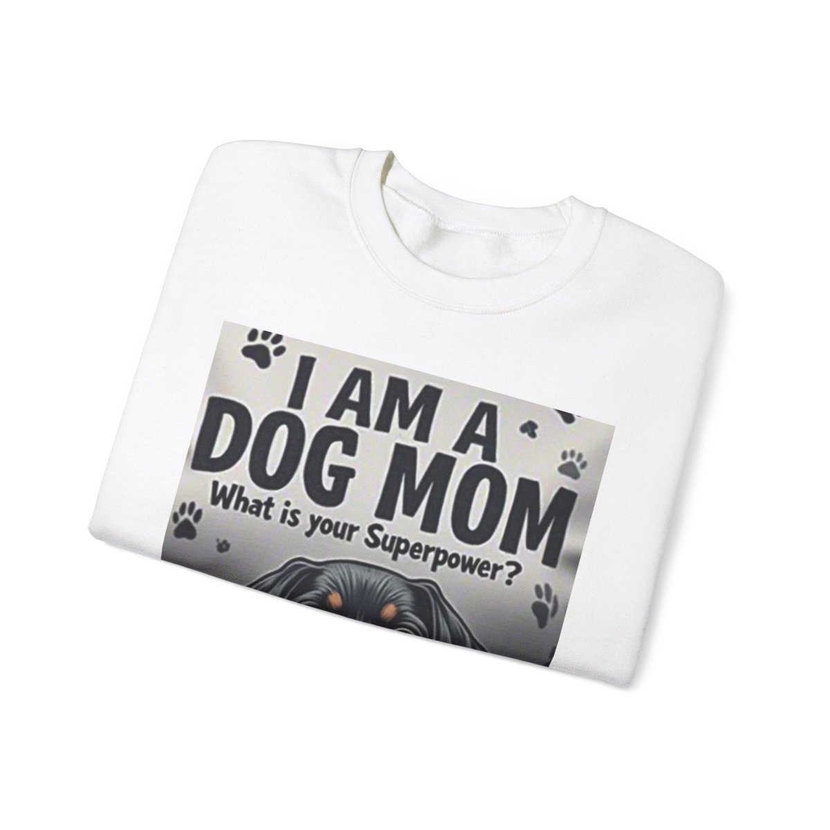 Crewneck Sweatshirt Dog Mom Superpower Design - Buy That Thang
