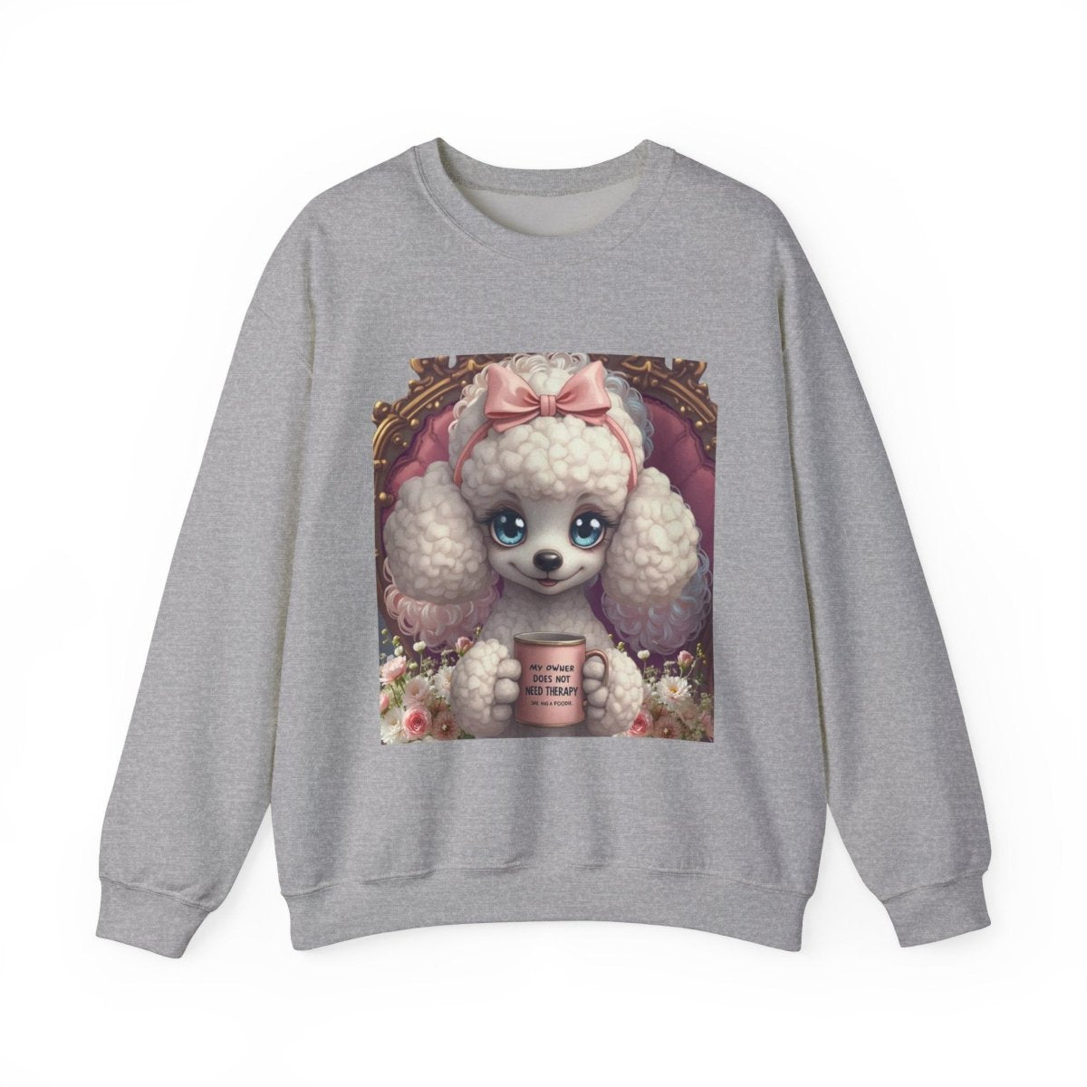 Poodle Therapist Sweatshirt - Buy That Thang