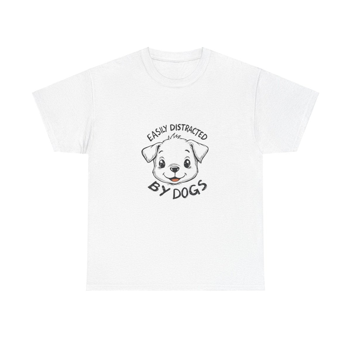 Dog Lover Tee - Distracted by dogs - Buy That Thang