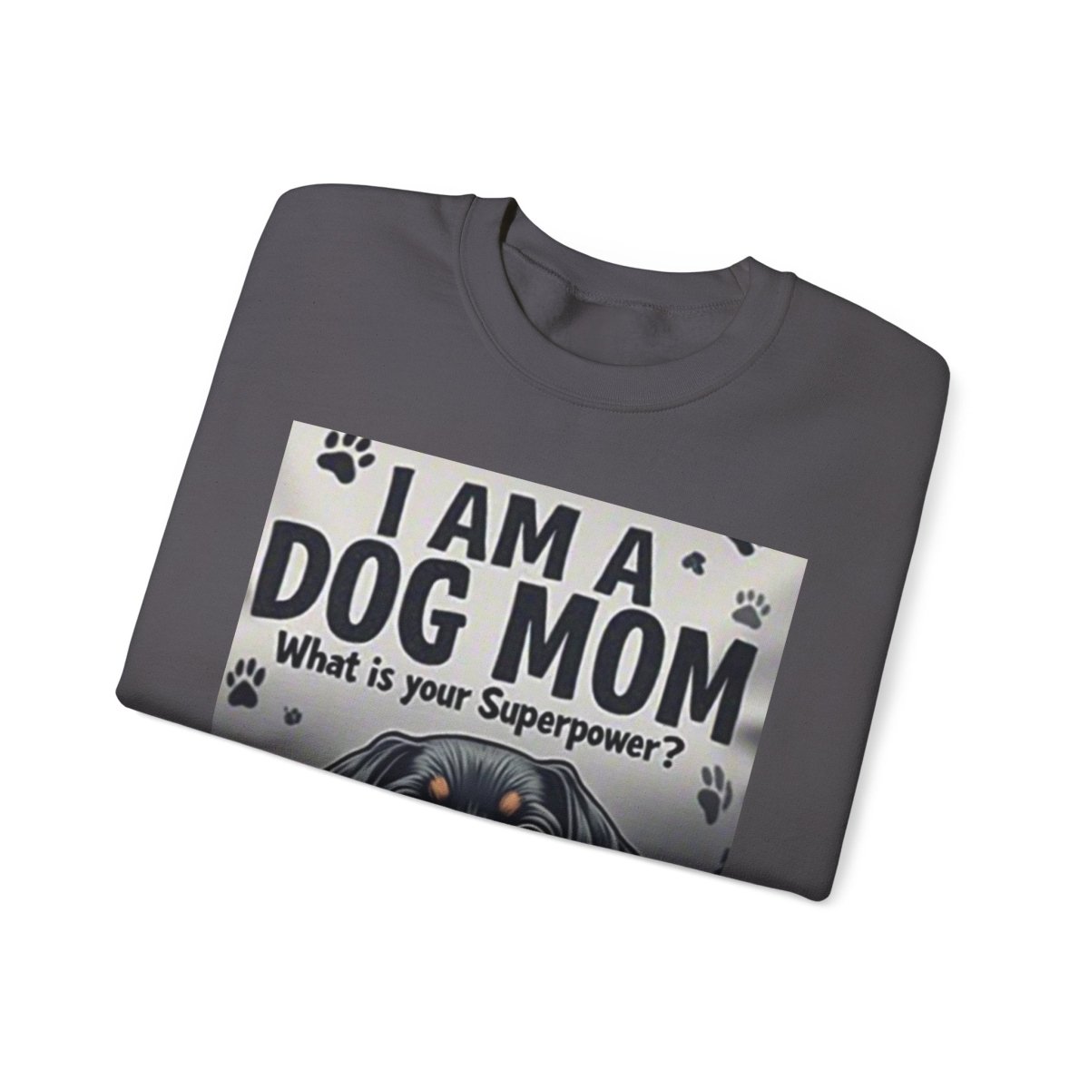 Crewneck Sweatshirt Dog Mom Superpower Design - Buy That Thang