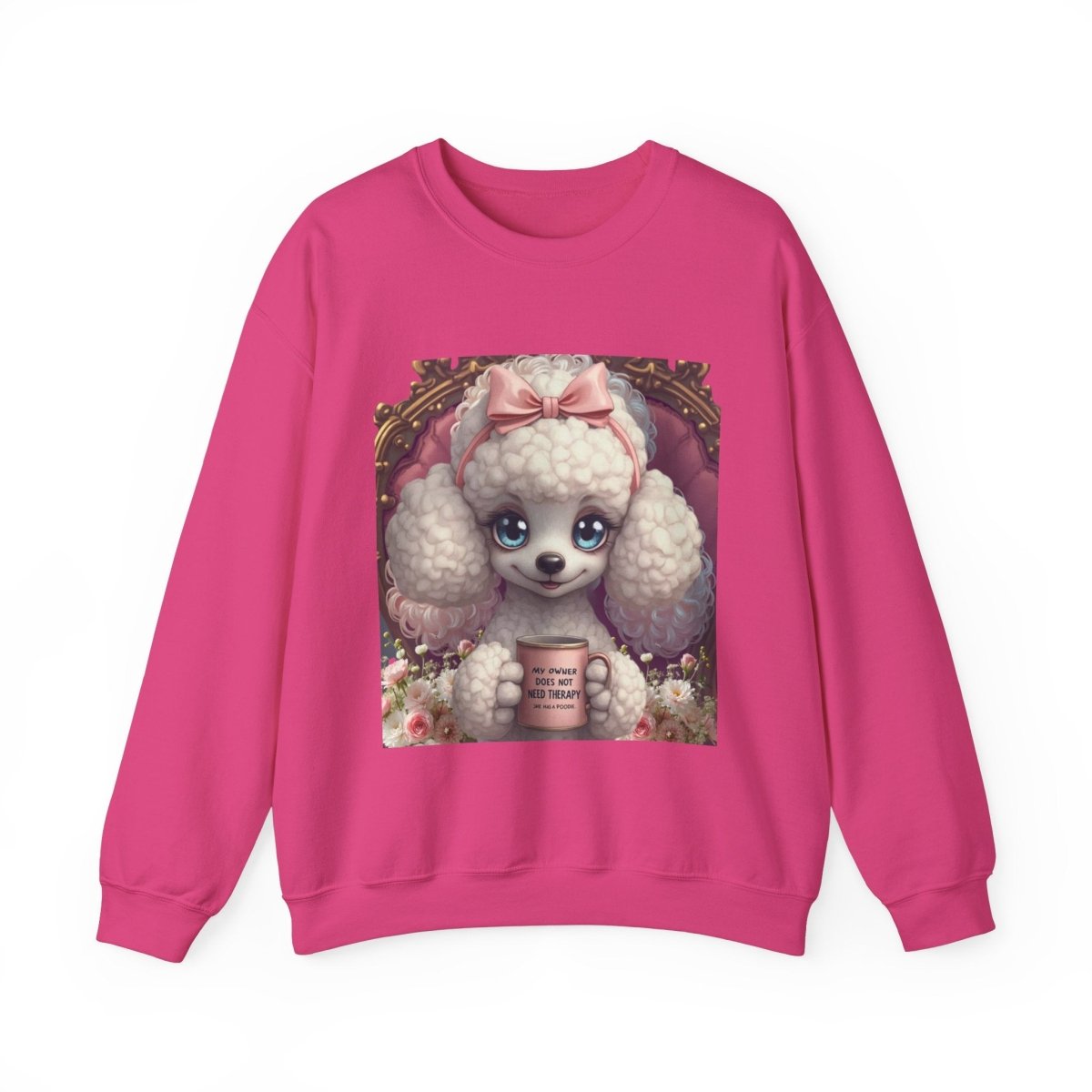 Poodle Therapist Sweatshirt - Buy That Thang