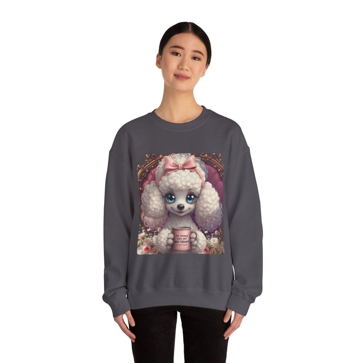 Poodle Therapist Sweatshirt - Buy That Thang