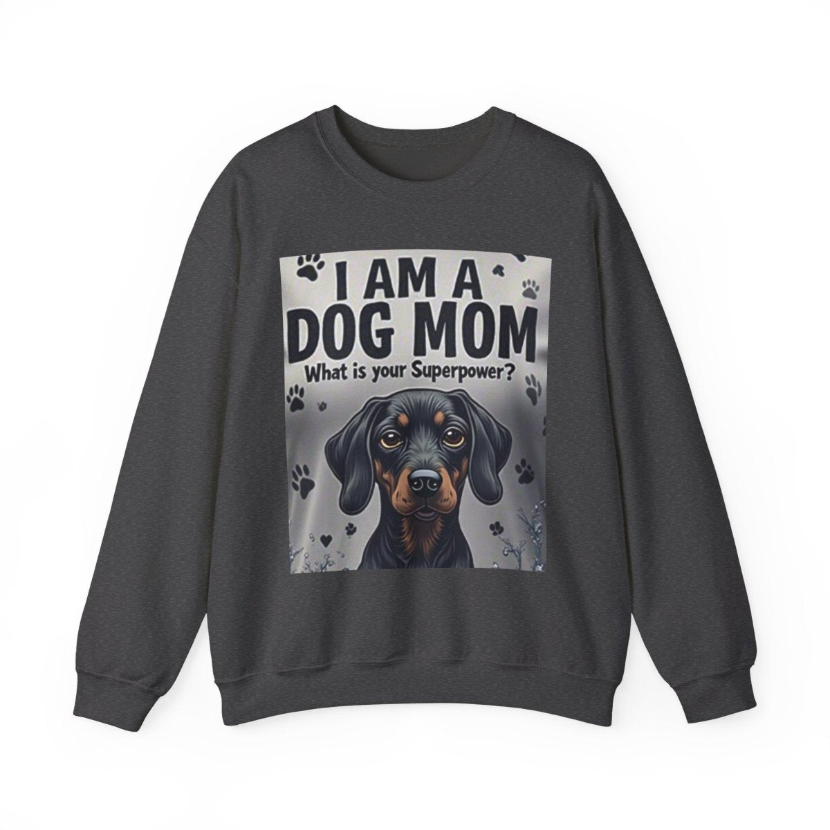Crewneck Sweatshirt Dog Mom Superpower Design - Buy That Thang