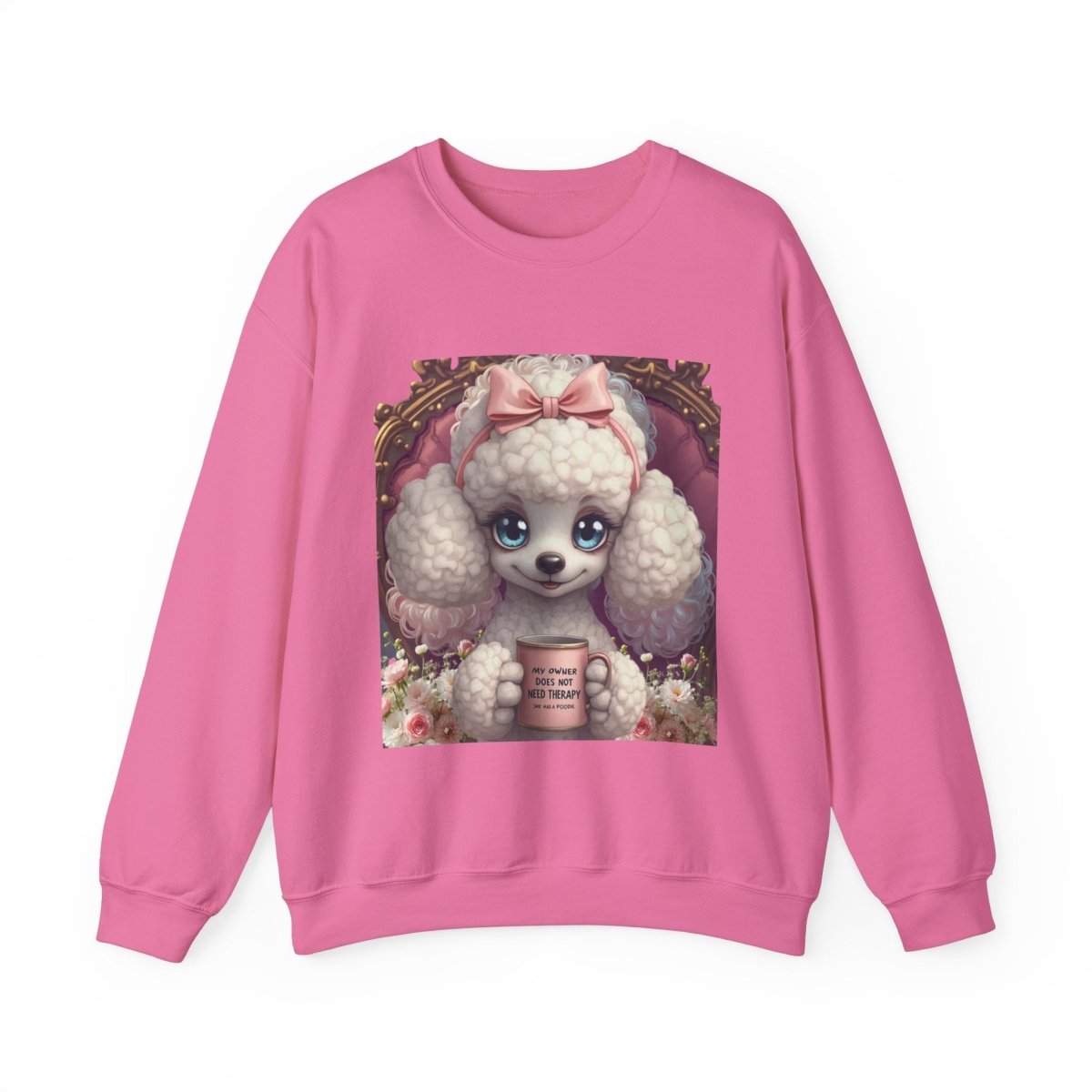 Poodle Therapist Sweatshirt - Buy That Thang