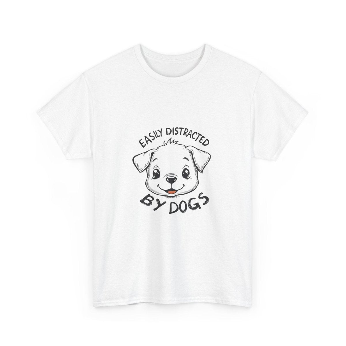 Dog Lover Tee - Distracted by dogs - Buy That Thang
