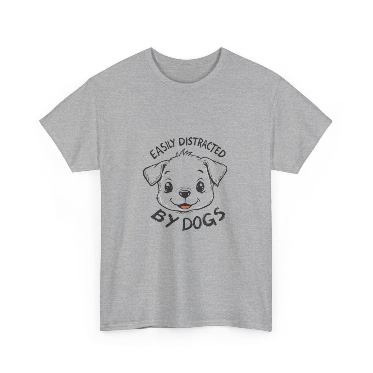 Dog Lover Tee - Distracted by dogs - Buy That Thang