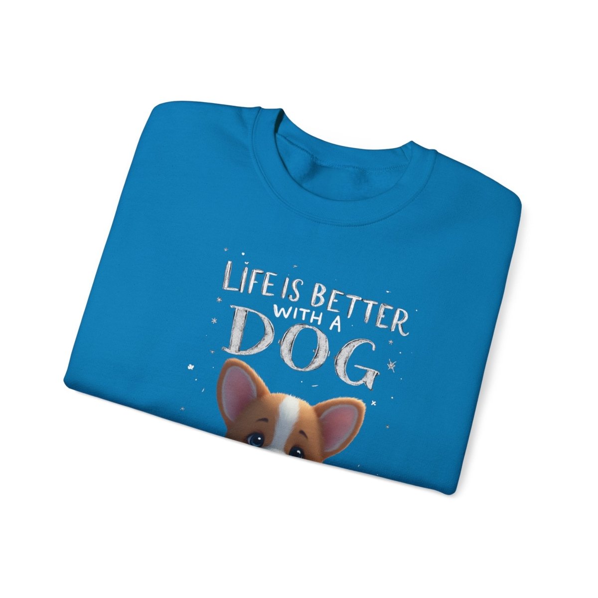 Crewneck Sweatshirt - Corgi Lovers Life is Better With a Dog - Buy That Thang