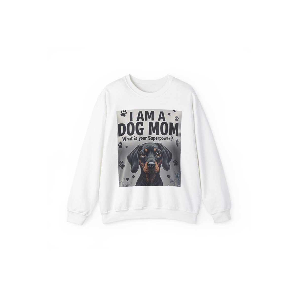 Crewneck Sweatshirt Dog Mom Superpower Design - Buy That Thang