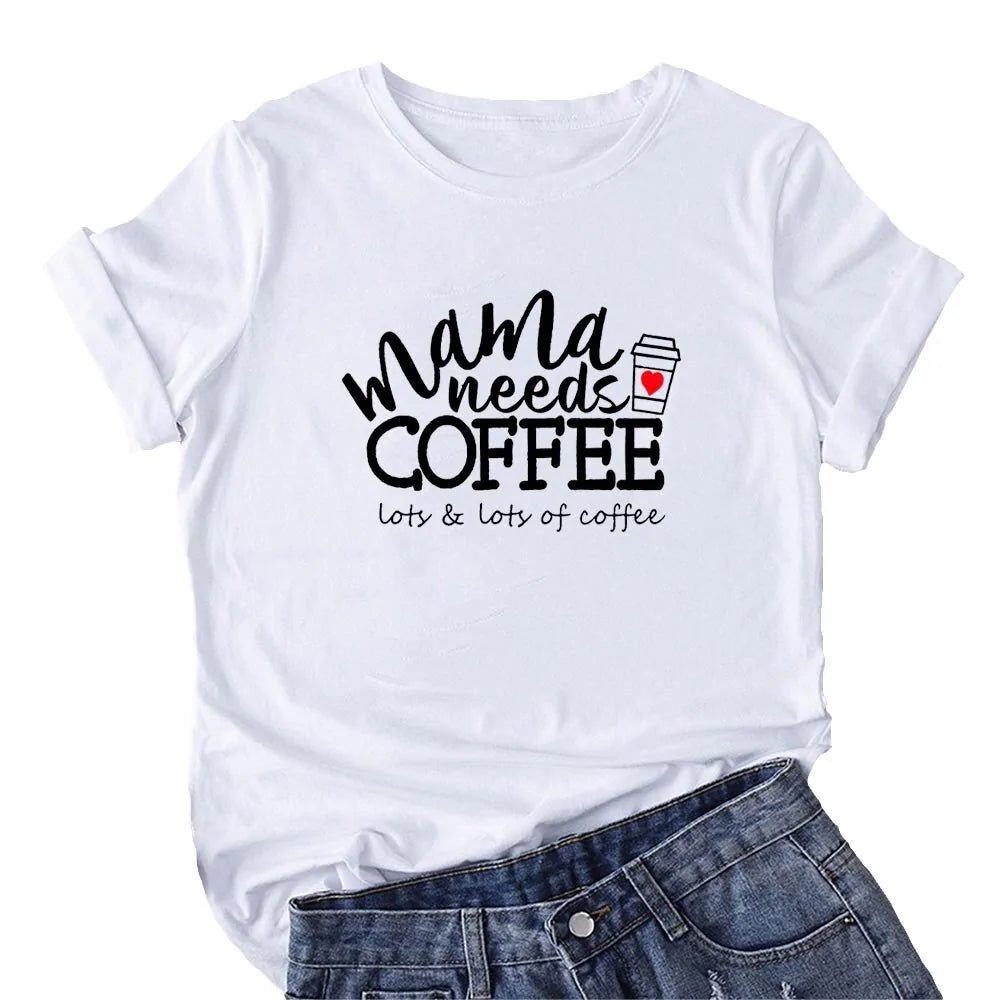 Mama Needs Coffee Funny T Shirts - Buy That Thang