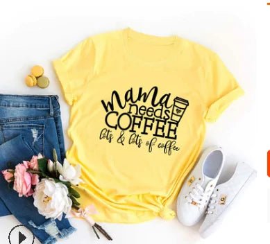 Mama Needs Coffee Funny T Shirts - Buy That Thang