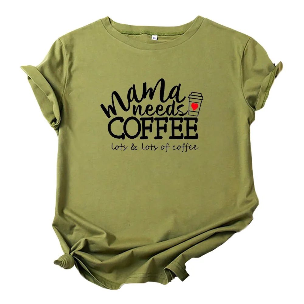 Mama Needs Coffee Funny T Shirts - Buy That Thang