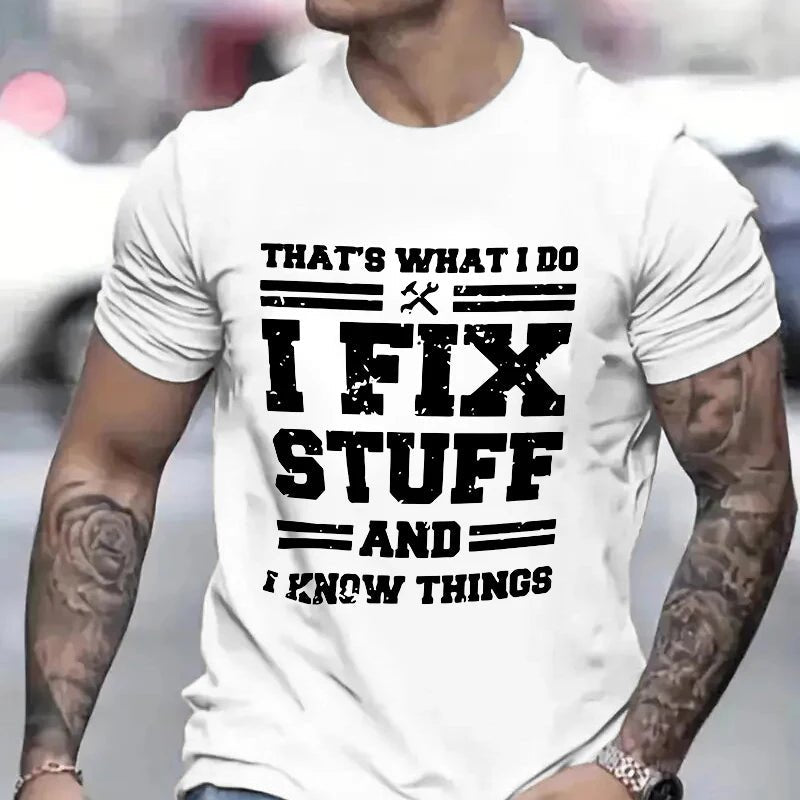 Funny Mechanic I Fix Stuff and Know Things Shirts for Men Short Sleeve Men's T-shirt Humor Mechanic T-Shirt Gift for Dad Husband - Buy That Thang