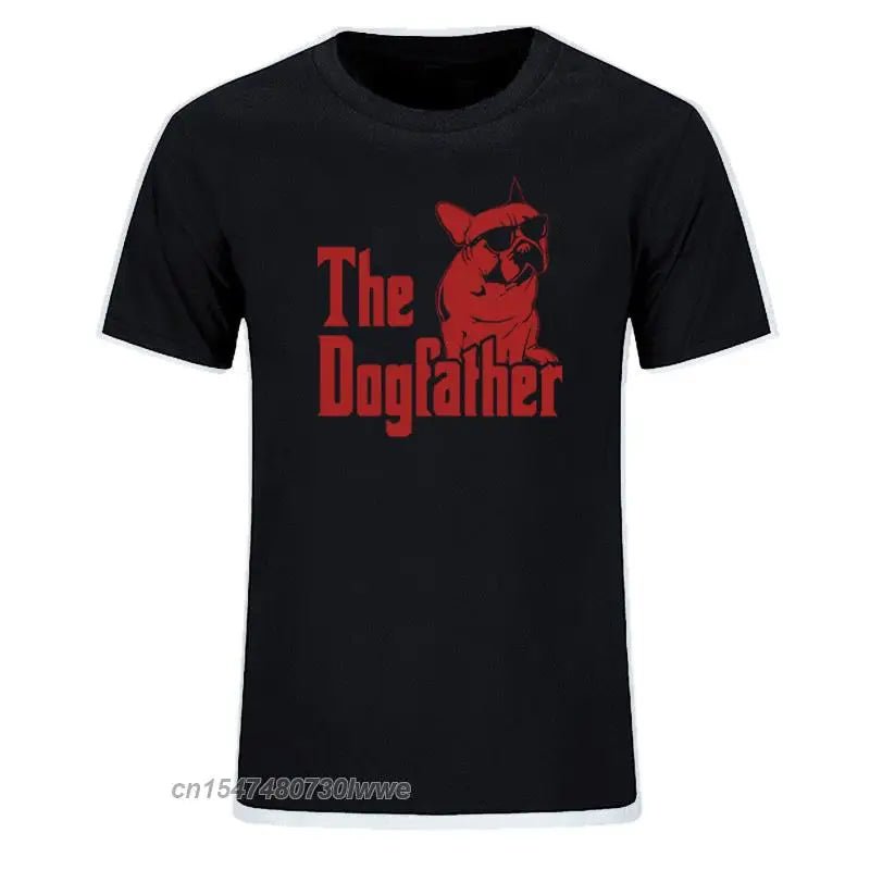 The Dogfather Dog Dad French Bulldog Funny T Shirts Men Cotton Harajuku Vintage - Buy That Thang