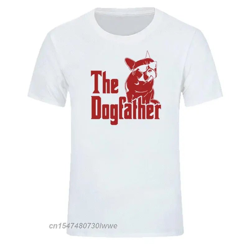The Dogfather Dog Dad French Bulldog Funny T Shirts Men Cotton Harajuku Vintage - Buy That Thang