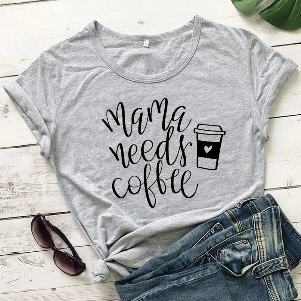 Mama Needs Coffee Funny T Shirts - Buy That Thang