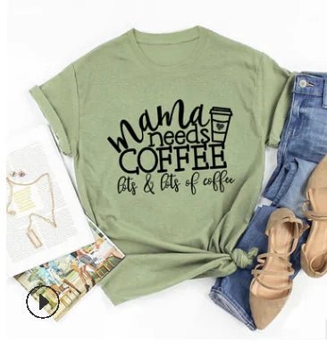 Mama Needs Coffee Funny T Shirts - Buy That Thang