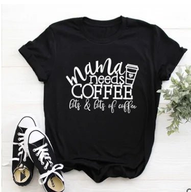 Mama Needs Coffee Funny T Shirts - Buy That Thang
